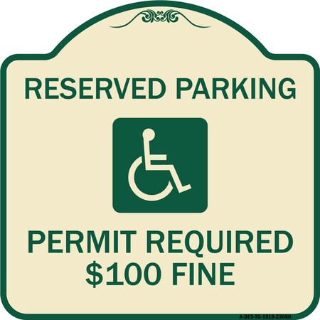 Signmission Reserved Parking Permit Required $100 Fine Heavy-Gauge Aluminum Sign, 18" x 18", TG-1818-23060 A-DES-TG-1818-23060